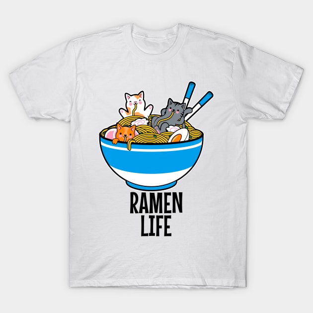 Ramen Life - Cute Kitties In A Giant Bowl Of Ramen - Ramen Lover Gifts, Noodle Lover Gifts, Light Colors T-Shirt by PorcupineTees